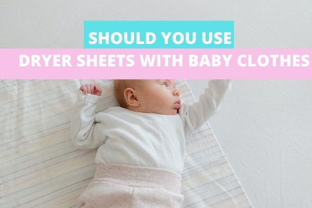Can You Use Dryer Sheets with Baby Clothes?