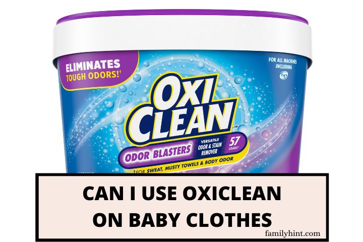 Can I Use OxiClean on Baby Clothes