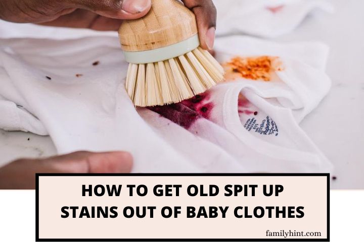 How to Get Old Spit Up Stains Out of Baby Clothes