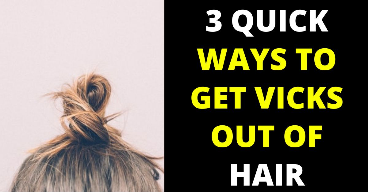 How to Get Vicks Out of Hair