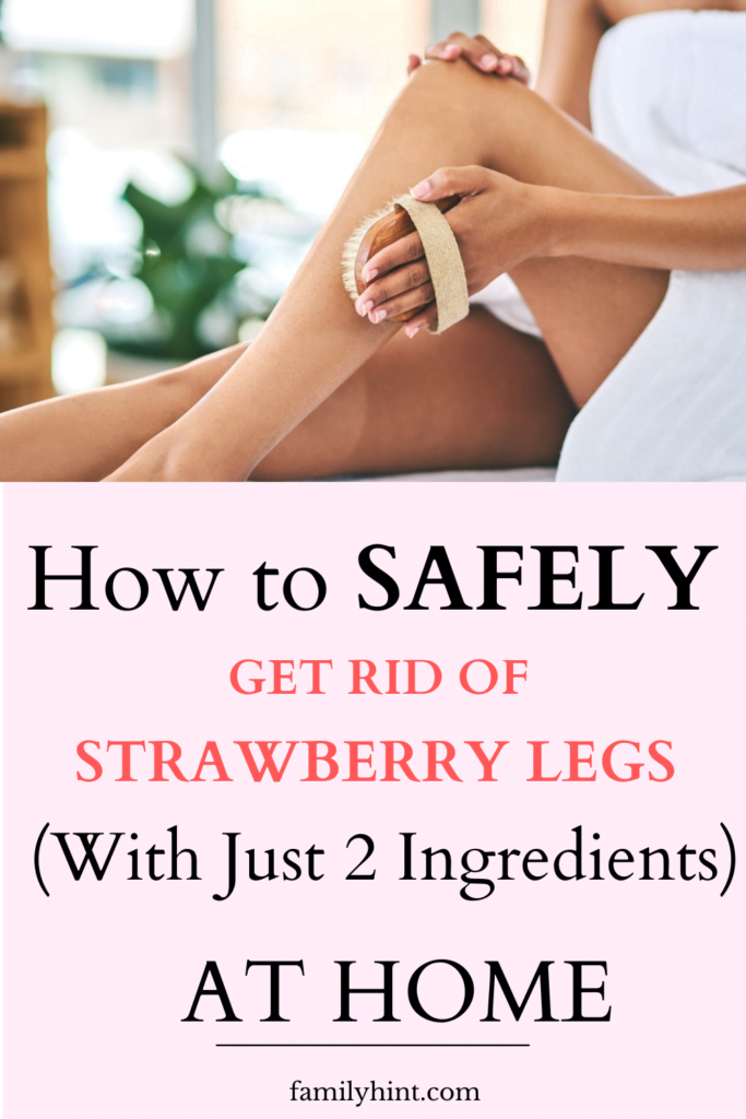 How to Get Rid of Strawberry Legs Fast at Home