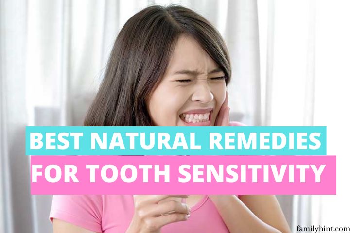natural Remedies For Tooth Sensitivity
