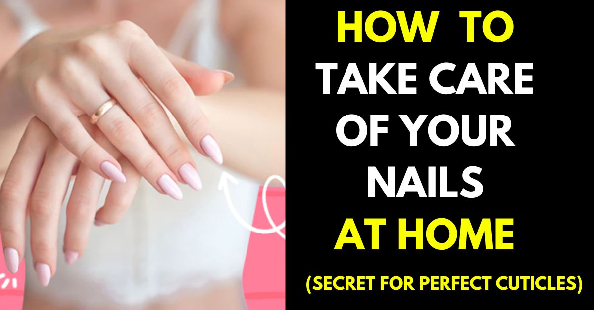 how to take care of your nails