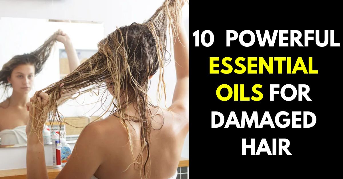 Essential Oils for Damaged Hair