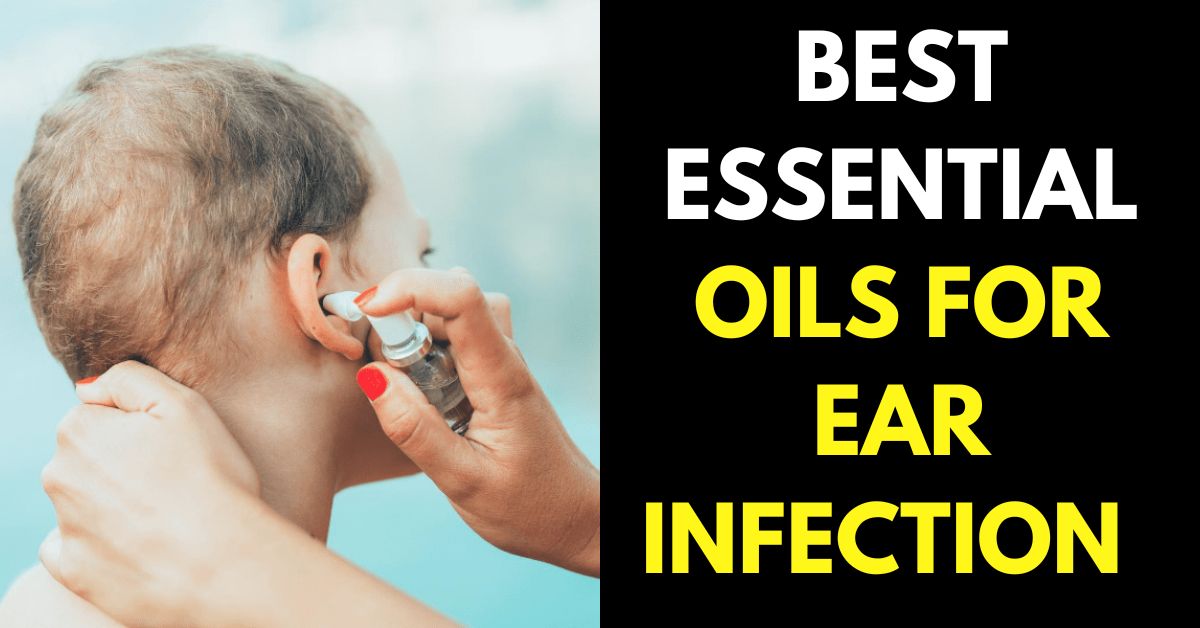 ESSENTIAL OILS FOR EAR INFECTION