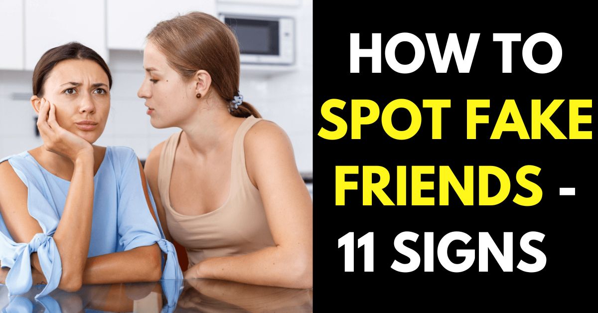 HOW TO SPOT FAKE FRIENDS