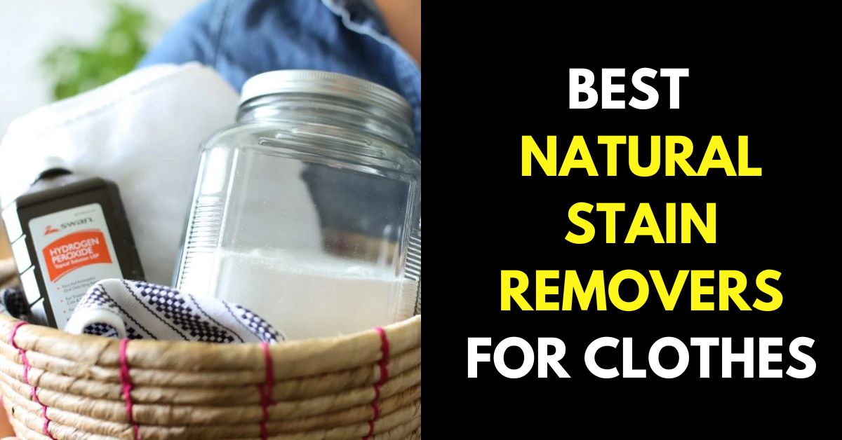 NATURAL STAIN REMOVERS FOR CLOTHES